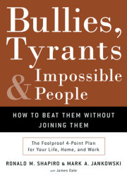 Bullies, Tyrants, and Impossible People 