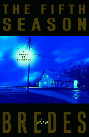 The Fifth Season By Don Bredes 9780307237859 Penguinrandomhouse Com Books