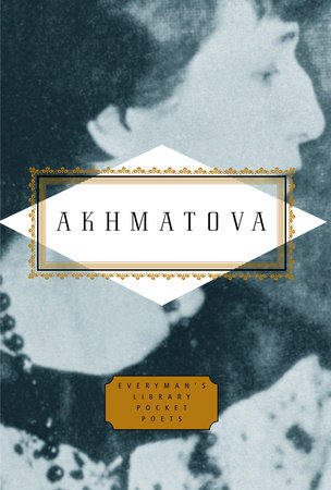 Akhmatova Poems By Anna Akhmatova 9780307264244 Penguinrandomhousecom Books - 