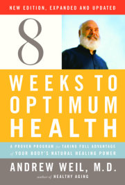 Eight Weeks to Optimum Health, Revised Edition 