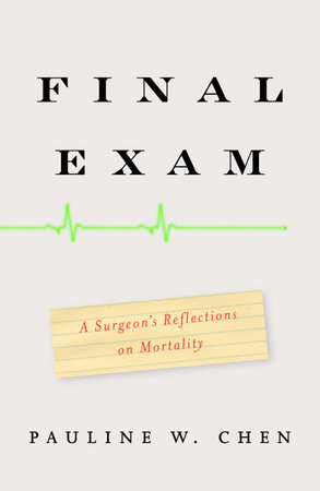 Final Exam by Pauline W. Chen - Reading Guide: 9780307275370 -  : Books