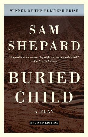 Buried Child by Sam Shepard