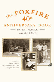 The Foxfire 40th Anniversary Book 