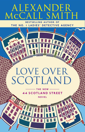 Love Over Scotland by Alexander McCall Smith 9780307275981