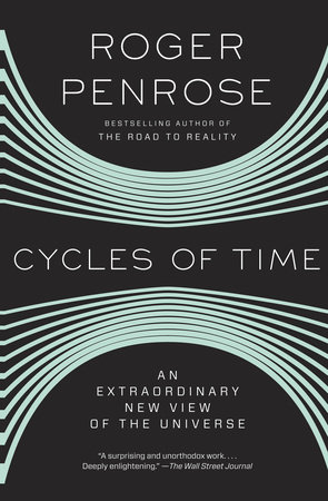 Cycles of Time by Roger Penrose: 9780307278463 | :  Books