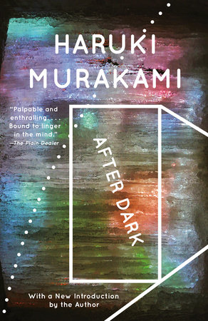 After Dark By Haruki Murakami Penguinrandomhouse Com Books