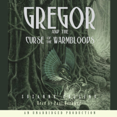 The Underland Chronicles Book Three: Gregor and the Curse of the Warmbloods Cover