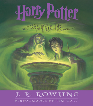 Harry Potter And The Half Blood Prince By J K Rowling 9780307283658 Penguinrandomhouse Com Books