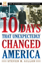 10 Days That Unexpectedly Changed America 