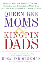 Queen Bee Moms & Kingpin Dads 