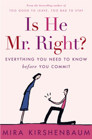 Is He Mr Right By Mira Kirshenbaum 9780307345813