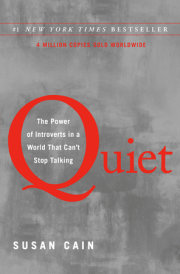 QUIET The Power of Introverts in a World That Can’t Stop Talking By Susan Cain
