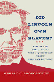 Did Lincoln Own Slaves?