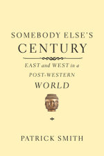 Somebody Else's Century by Patrick Smith | Penguin Random House Canada
