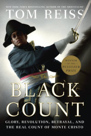 Slave. Soldier. Liberator. Hero. Tom Reiss’s The Black Count unveils the epic untold story of one of history’s most remarkable figures.
