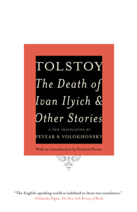 The Death of Ivan Ilyich and Other STories