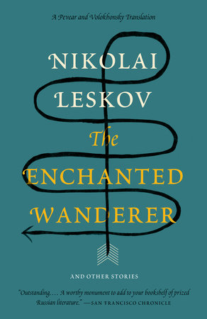 The Enchanted Wanderer By Nikolai Leskov 9780307388872 - 