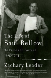 The Life of Saul Bellow, Volume 1 
