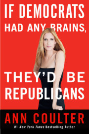 If Democrats Had Any Brains, They'd Be Republicans 