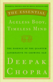 The Essential Ageless Body, Timeless Mind