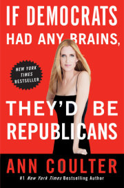 If Democrats Had Any Brains, They'd Be Republicans 