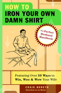 How to Iron Your Own Damn Shirt