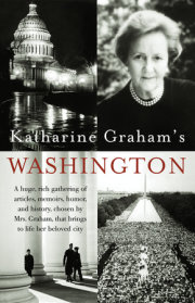 Katharine Graham's Washington 