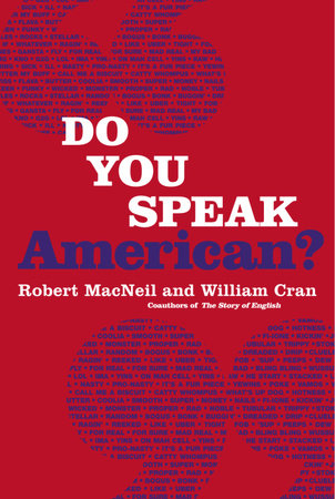 Do You Speak American? by Robert Macneil, William Cran