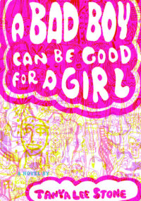 Cover of A Bad Boy Can Be Good for a Girl cover