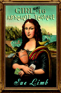 Book cover for Girl, (Nearly) 16: Absolute Torture