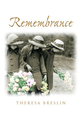 Remembrance By Theresa Breslin 9780307433688 Penguinrandomhouse Com Books