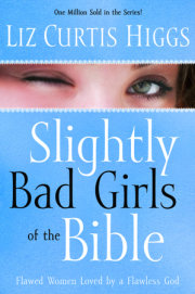 Slightly Bad Girls of the Bible 
