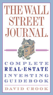 The Wall Street Journal. Complete Real-Estate Investing Guidebook 