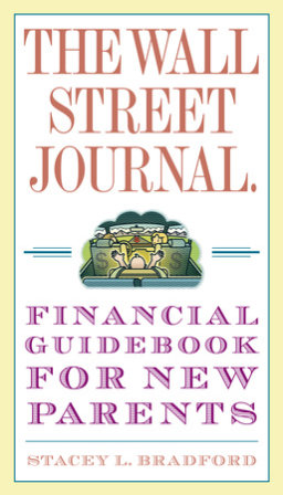 The Wall Street Journal. Financial Guidebook for New Parents