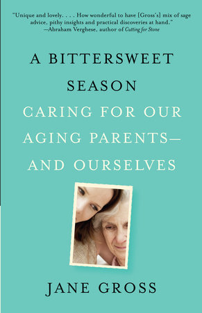 A Bittersweet Season by Jane Gross: 9780307472403