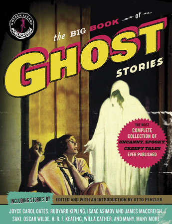 The Big Book of Ghost Stories by Otto Penzler