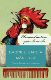El coronel no tiene quien le escriba / No One Writes to the Colonel and Other Stories 