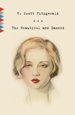 The Beautiful And Damned By F Scott Fitzgerald Penguinrandomhouse Com Books