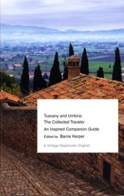 Tuscany and Umbria: The Collected Traveler