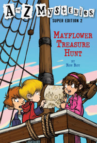 Cover of A to Z Mysteries Super Edition 2: Mayflower Treasure Hunt cover
