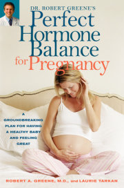 Dr. Robert Greene's Perfect Hormone Balance for Pregnancy 