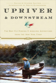 Upriver and Downstream 