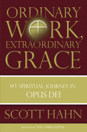 Ordinary Work, Extraordinary Grace 