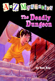 A to Z Mysteries: The Deadly Dungeon 