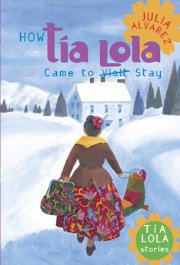 How Tia Lola Came to (Visit) Stay 