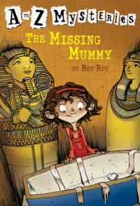Cover of A to Z Mysteries: The Missing Mummy cover