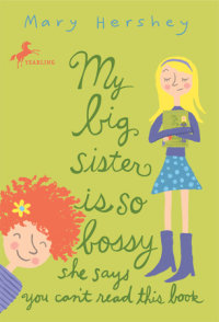 Cover of My Big Sister Is So Bossy She Says You Can\'t Read This Book cover