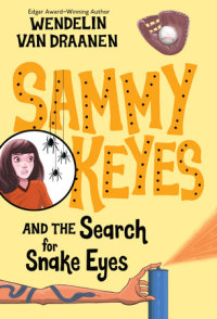 Cover of Sammy Keyes and the Search for Snake Eyes cover