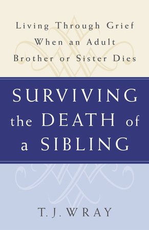 Surviving the Death of a Sibling