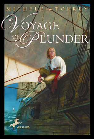 Voyage of Plunder by Michele Torrey 9780307548801 PenguinRandomHouse Books